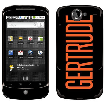   «Gertrude»   HTC Google Nexus One