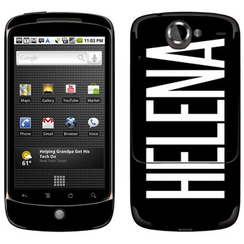   «Helena»   HTC Google Nexus One