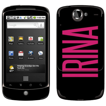   «Irina»   HTC Google Nexus One