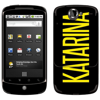  «Katarina»   HTC Google Nexus One