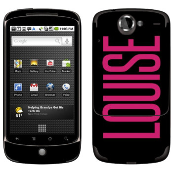   «Louise»   HTC Google Nexus One