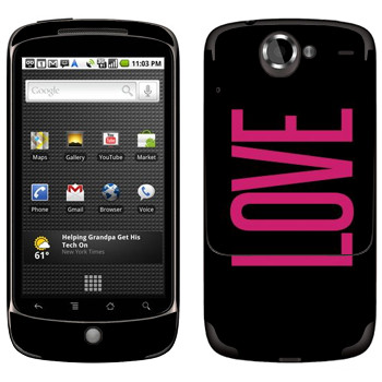   «Love»   HTC Google Nexus One