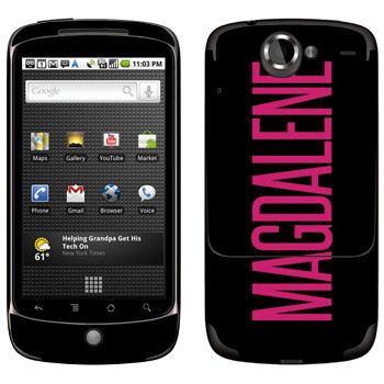   «Magdalene»   HTC Google Nexus One