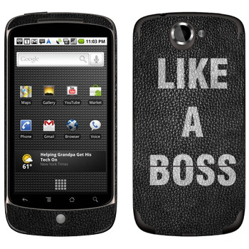   « Like A Boss»   HTC Google Nexus One