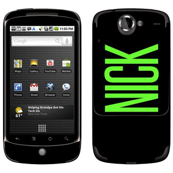   «Nick»   HTC Google Nexus One
