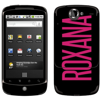   «Roxana»   HTC Google Nexus One