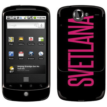   «Svetlana»   HTC Google Nexus One