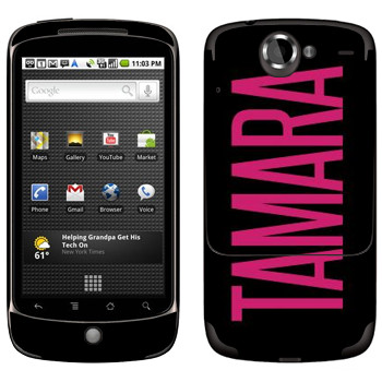   «Tamara»   HTC Google Nexus One