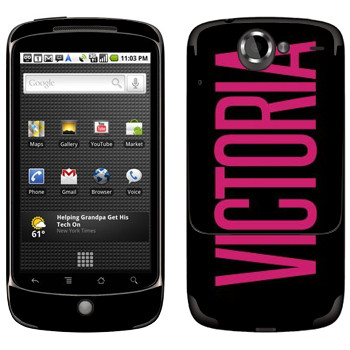   «Victoria»   HTC Google Nexus One