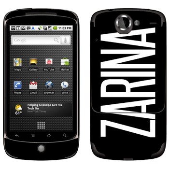   «Zarina»   HTC Google Nexus One