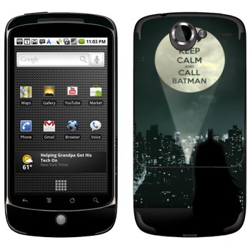   «Keep calm and call Batman»   HTC Google Nexus One