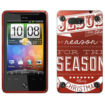  «Jesus is the reason for the season»   HTC Gratia