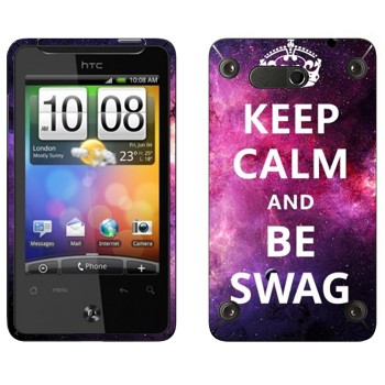   «Keep Calm and be SWAG»   HTC Gratia