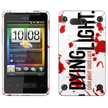   «Dying Light  - »   HTC HD mini