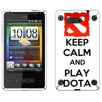   «Keep calm and Play DOTA»   HTC HD mini