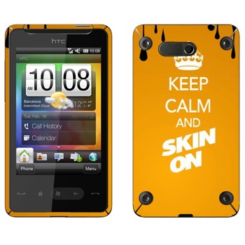   «Keep calm and Skinon»   HTC HD mini