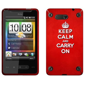   «Keep calm and carry on - »   HTC HD mini