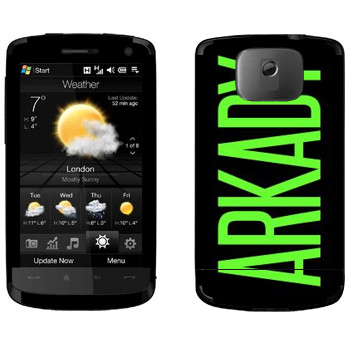  «Arkady»   HTC HD