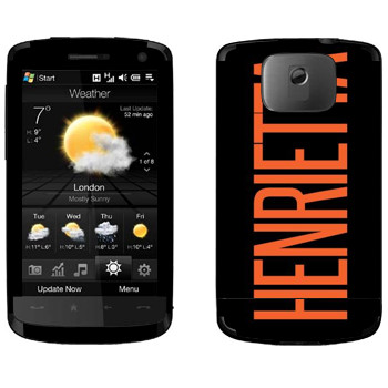   «Henrietta»   HTC HD