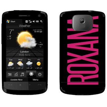   «Roxana»   HTC HD