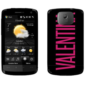   «Valentina»   HTC HD