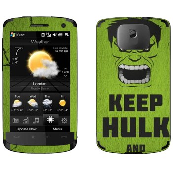   «Keep Hulk and»   HTC HD