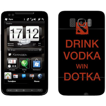   «Drink Vodka With Dotka»   HTC HD2 Leo
