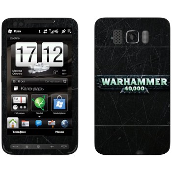   «Warhammer 40000»   HTC HD2 Leo