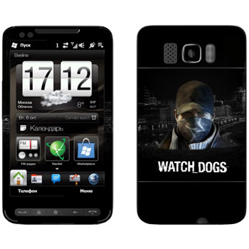   «Watch Dogs -  »   HTC HD2 Leo