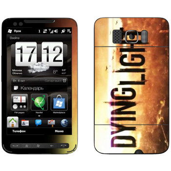   «Dying Light »   HTC HD2 Leo