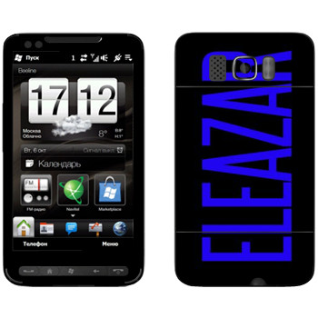   «Eleazar»   HTC HD2 Leo