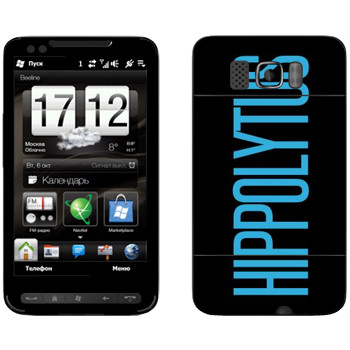   «Hippolytus»   HTC HD2 Leo