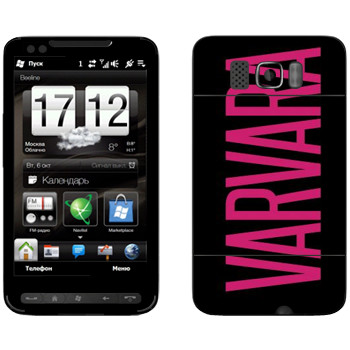   «Varvara»   HTC HD2 Leo