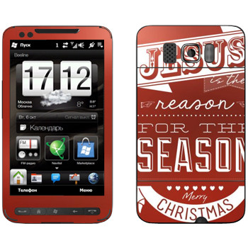   «Jesus is the reason for the season»   HTC HD2 Leo