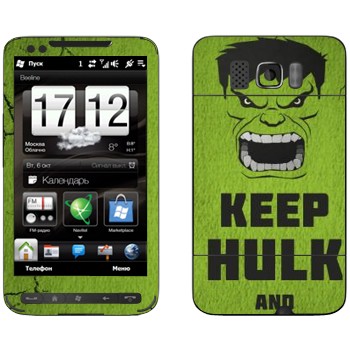   «Keep Hulk and»   HTC HD2 Leo