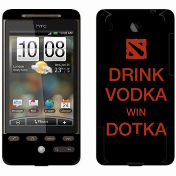   «Drink Vodka With Dotka»   HTC Hero