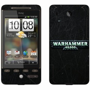   «Warhammer 40000»   HTC Hero