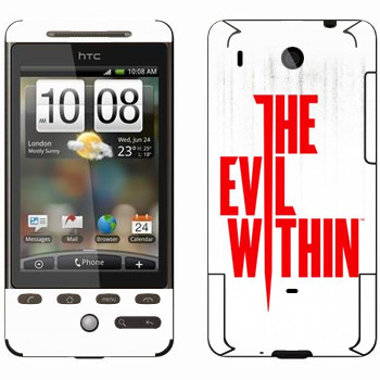   «The Evil Within - »   HTC Hero