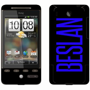   «Beslan»   HTC Hero