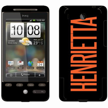   «Henrietta»   HTC Hero