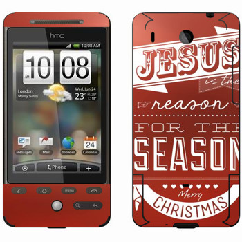   «Jesus is the reason for the season»   HTC Hero
