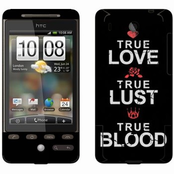   «True Love - True Lust - True Blood»   HTC Hero