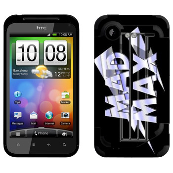  «Mad Max logo»   HTC Incredible S