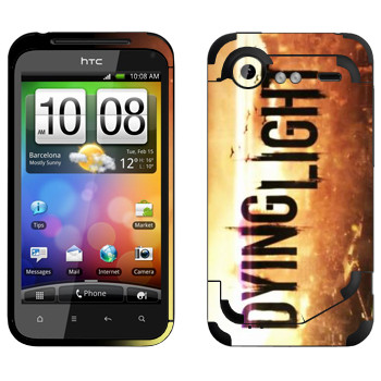   «Dying Light »   HTC Incredible S