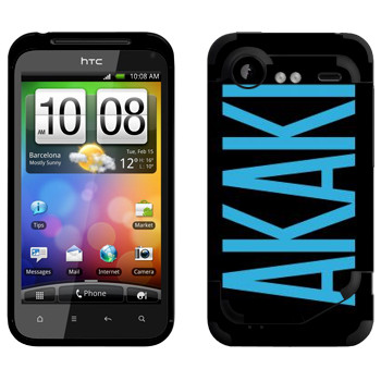   «Akaki»   HTC Incredible S