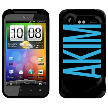   «Akim»   HTC Incredible S