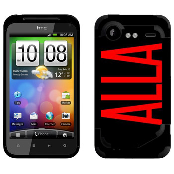   «Alla»   HTC Incredible S