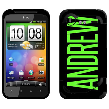   «Andrew»   HTC Incredible S