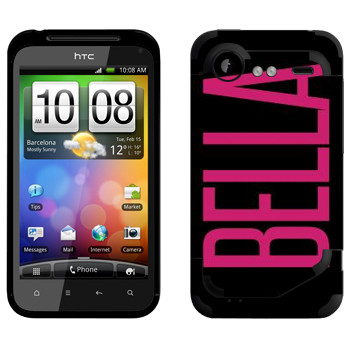   «Bella»   HTC Incredible S