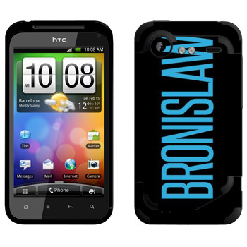   «Bronislaw»   HTC Incredible S